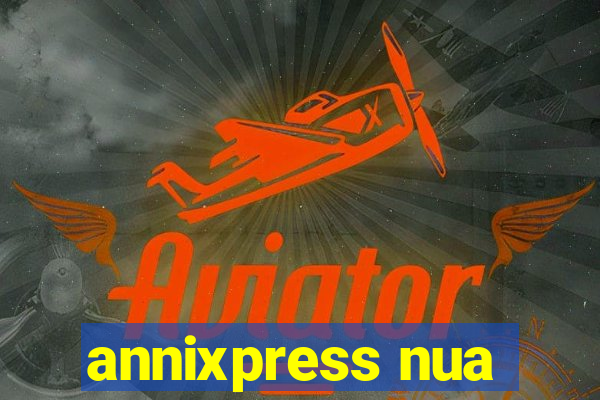 annixpress nua